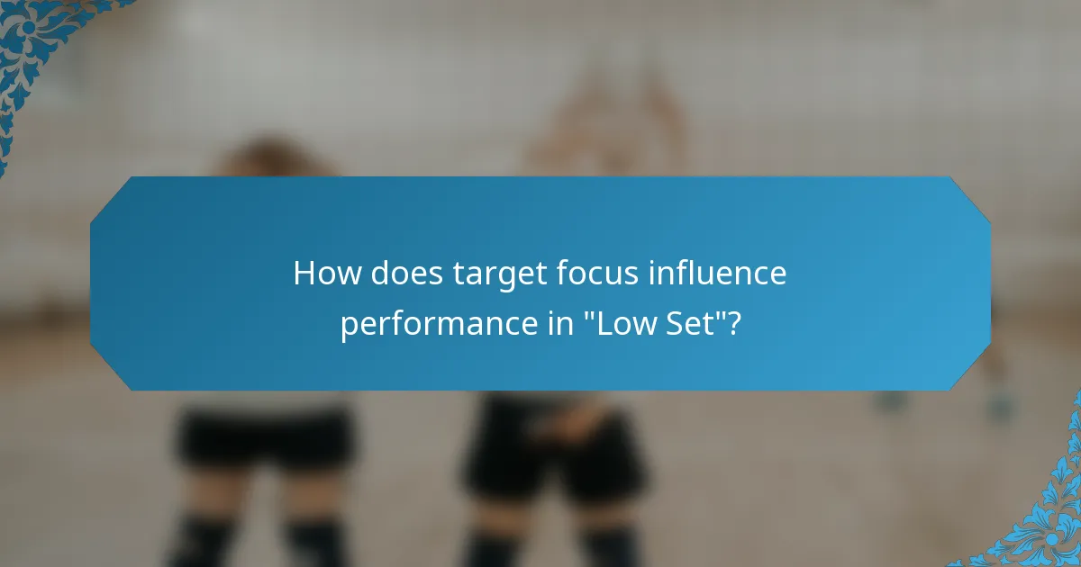 How does target focus influence performance in 