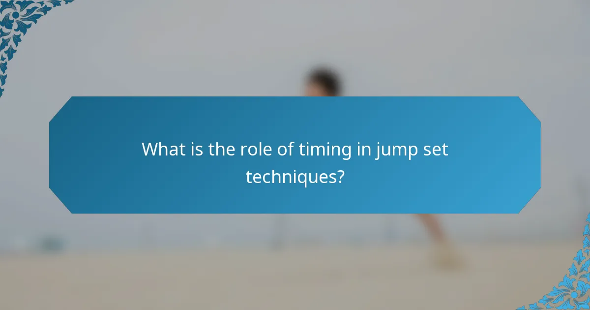 What is the role of timing in jump set techniques?